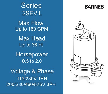 Barnes Sewage Ejectors, 2SEV-L Series, 0.5 to 2.0 Horsepower, 115/230 Volts 1 Phase, 200/230/460/575 Volts 3 Phase